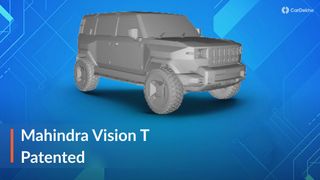 Mahindra Vision T Patent Filed: Should You Wait Before Buying Your Next SUV? Mahindra Vision T Patent Filed: Should You Wait Before Buying Your Next SUV?