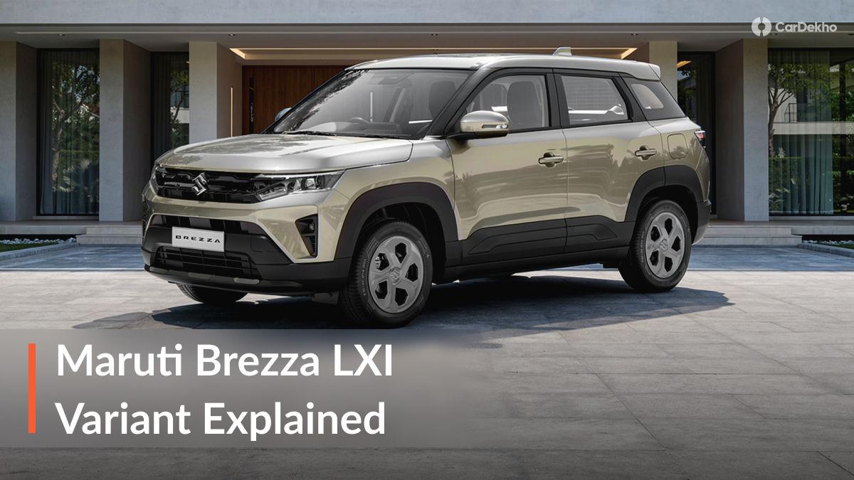 2026 Maruti Brezza LXI Variant Explained: Should You Buy The Base Model? 2026 Maruti Brezza LXI Variant Explained: Should You Buy The Base Model?