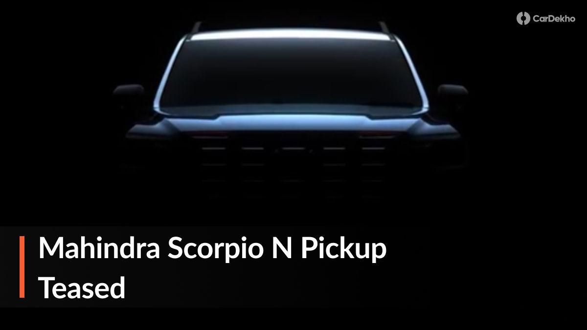2026 Mahindra Scorpio N Pickup Teased: CONFIRMED Debut On August 14 2026 Mahindra Scorpio N Pickup Teased: CONFIRMED Debut On August 14