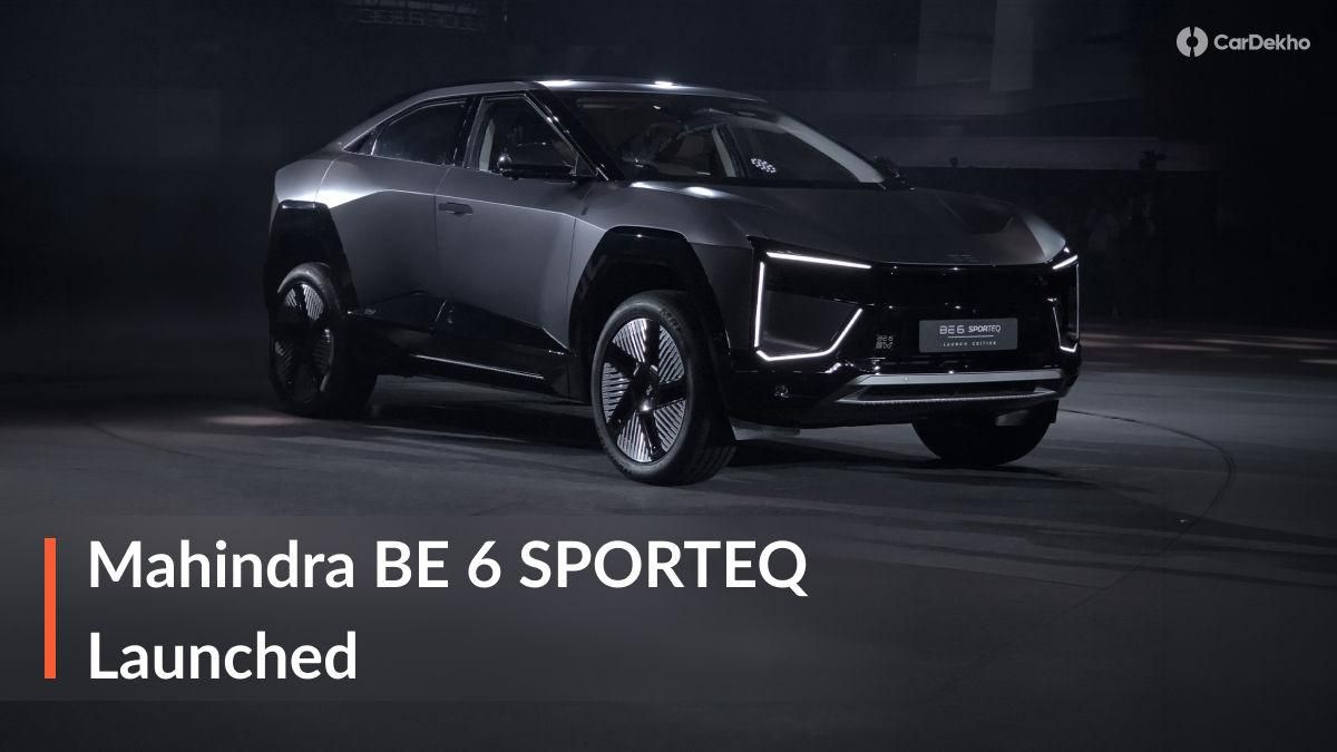 2026 Mahindra BE 6 SPORTEQ Launched: Prices Start At Rs 19.45 Lakh 2026 Mahindra BE 6 SPORTEQ Launched: Prices Start At Rs 19.45 Lakh