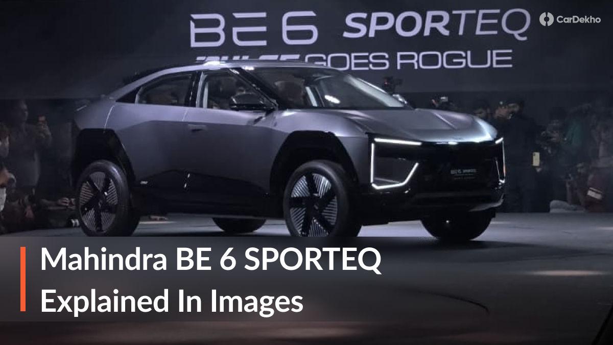 2026 Mahindra BE 6 SPORTEQ: Explained In Images 2026 Mahindra BE 6 SPORTEQ: Explained In Images