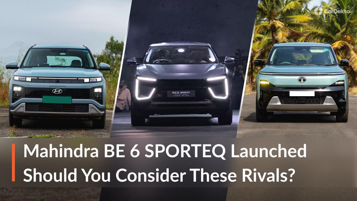 Buy Or Hold: Should You Buy These Rivals Instead Of The Mahindra BE 6 SPORTEQ? Buy Or Hold: Should You Buy These Rivals Instead Of The Mahindra BE 6 SPORTEQ?