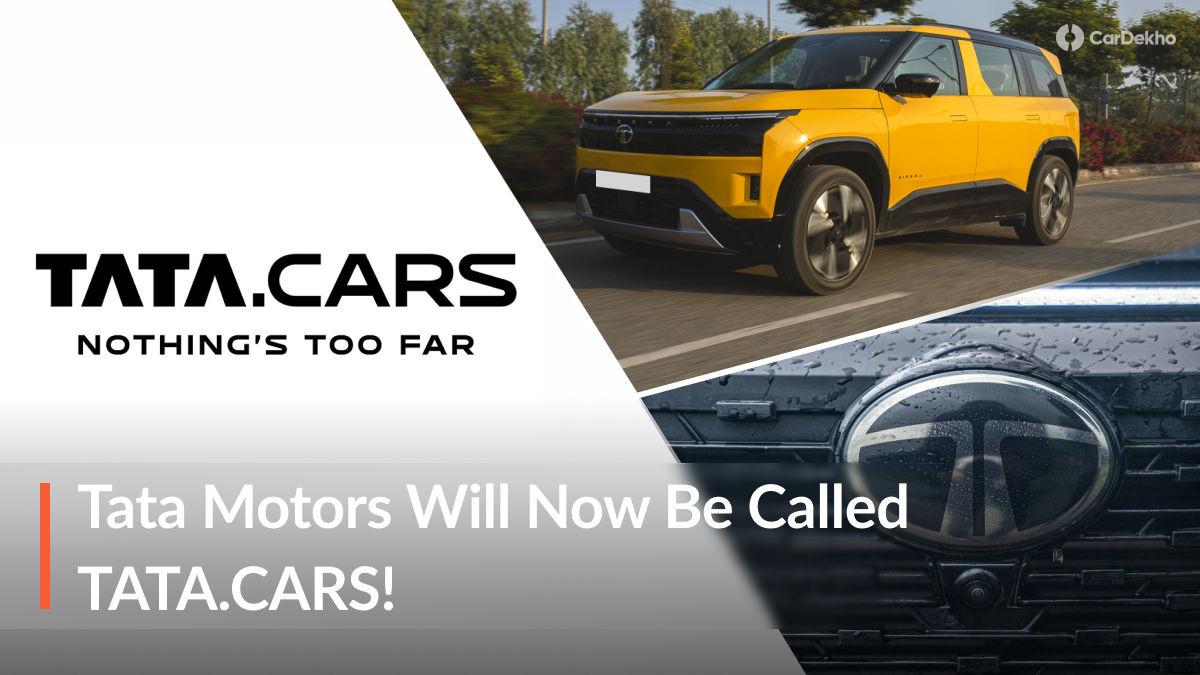 Tata Motors’ Cars Division Will Now Be Called TATA.CARS! Tata Motors’ Cars Division Will Now Be Called TATA.CARS!