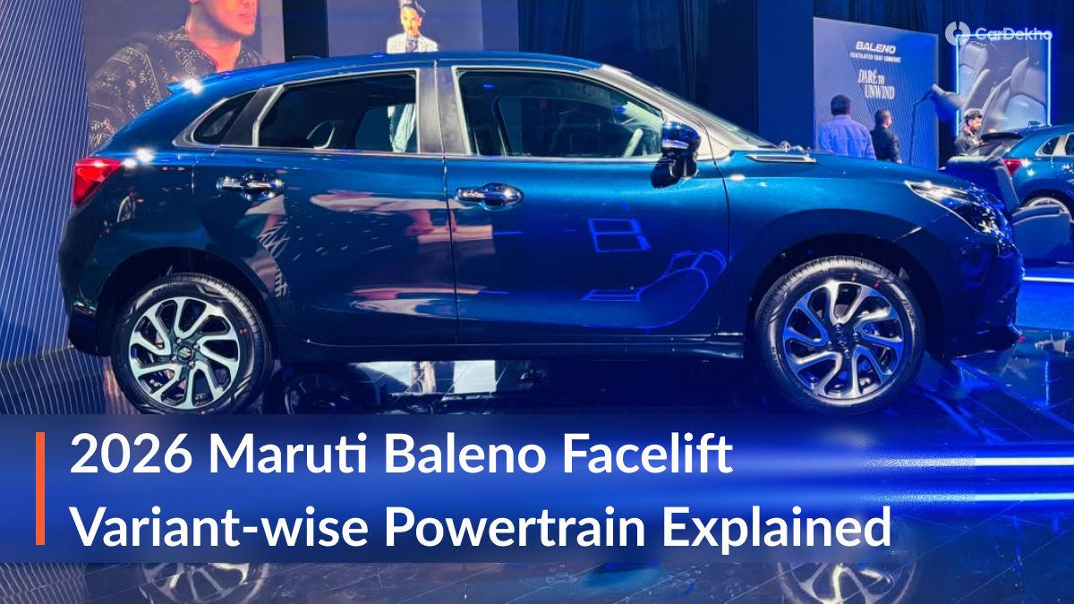 2026 Maruti Baleno Facelift Variant-wise Powertrain Options Explained 2026 Maruti Baleno Facelift Variant-wise Powertrain Options Explained