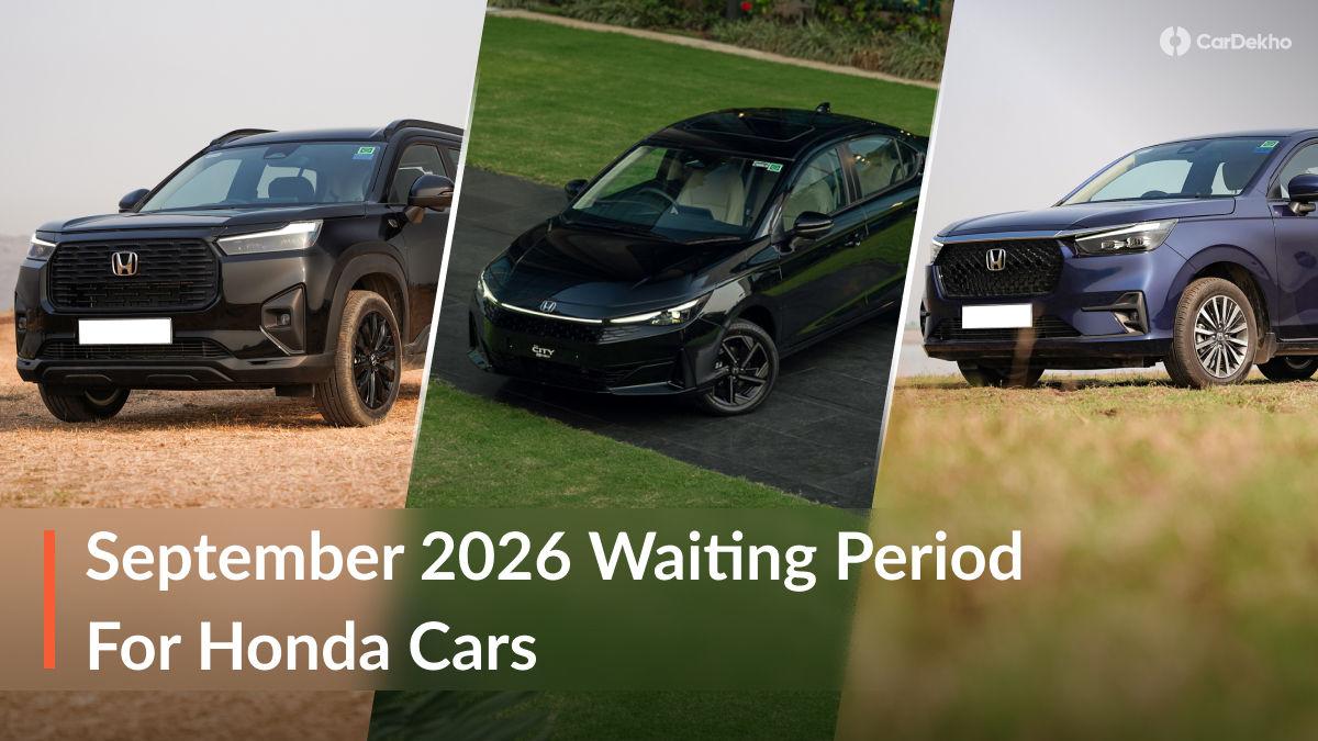 Here’s How Long You Will Have To Wait To Get A Honda Car Home This September 2026 Here’s How Long You Will Have To Wait To Get A Honda Car Home This September 2026