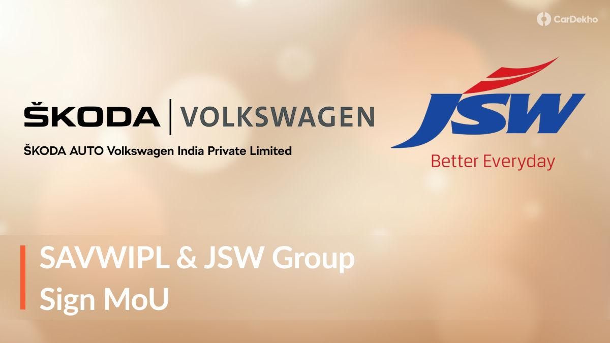Skoda Auto Volkswagen India & JSW Group Join Hands; Sign MoU Skoda Auto Volkswagen India & JSW Group Join Hands; Sign MoU