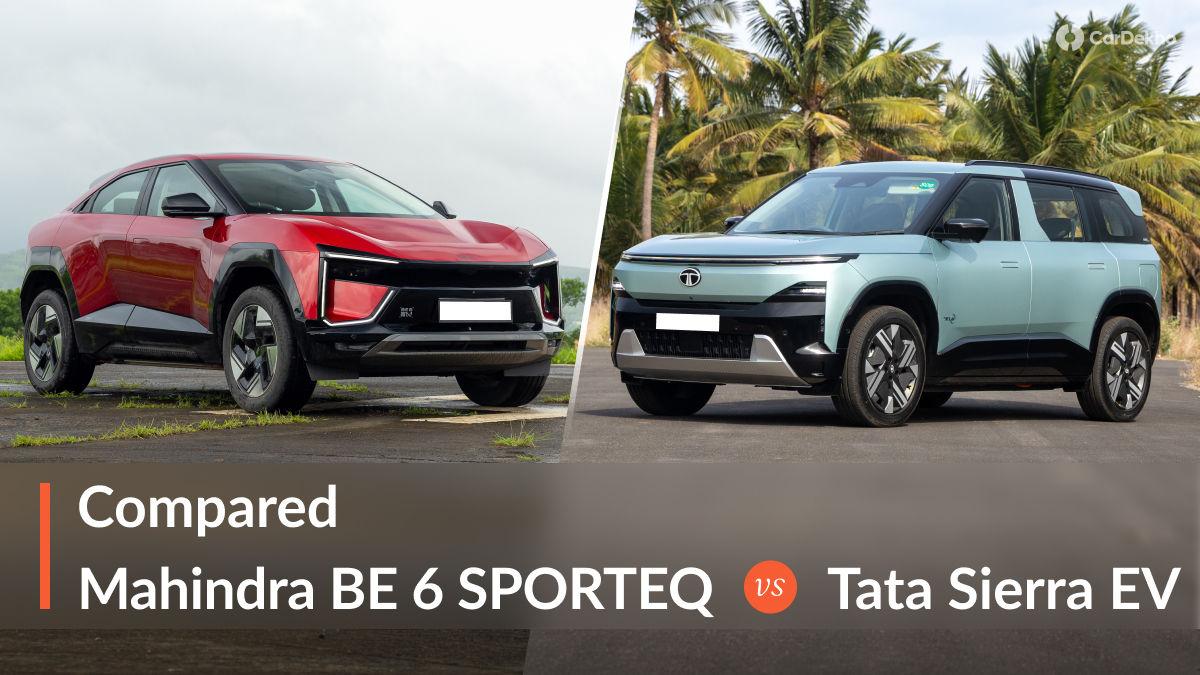 2026 Mahindra BE 6 SPORTEQ Vs Tata Sierra EV Compared In Detail: Space-age In Their Own Way! 2026 Mahindra BE 6 SPORTEQ Vs Tata Sierra EV Compared In Detail: Space-age In Their Own Way!