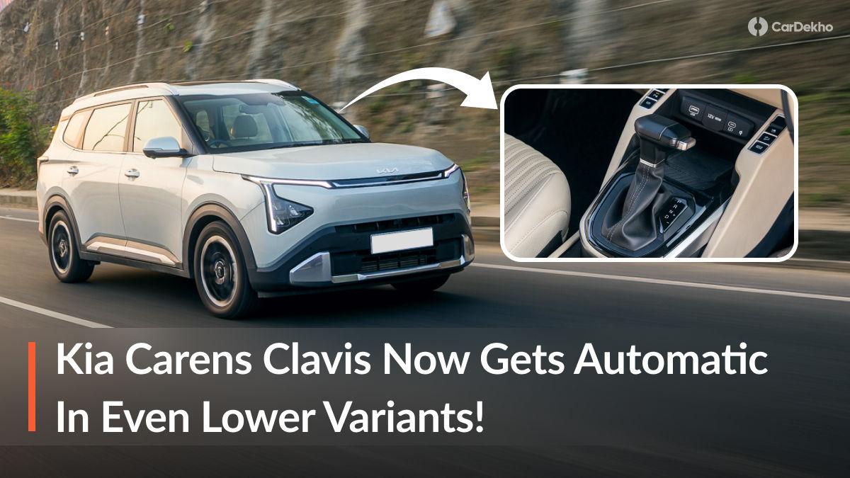 Kia Carens Clavis Now Gets Automatic In Lower Variants! Kia Carens Clavis Now Gets Automatic In Lower Variants!