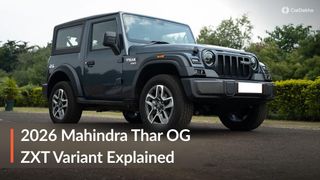 2026 Mahindra Thar OG ZXT Variant Explained: Top Model Price, Features And Everything You Get 2026 Mahindra Thar OG ZXT Variant Explained: Top Model Price, Features And Everything You Get