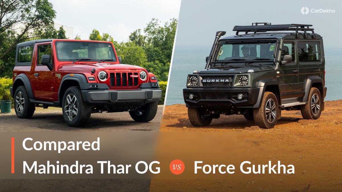 Mahindra Thar OG vs Force Gurkha 3-Door: Battle Of Two Homegrown Off-roaders Mahindra Thar OG vs Force Gurkha 3-Door: Battle Of Two Homegrown Off-roaders
