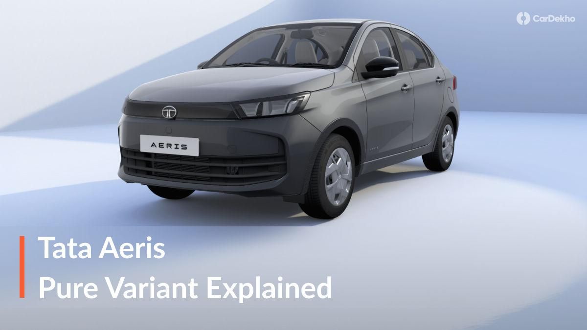 Tata Aeris Pure Variant Explained: Is The One Above Base Variant A Good Option At Rs 6.15 Lakh? Tata Aeris Pure Variant Explained: Is The One Above Base Variant A Good Option At Rs 6.15 Lakh?