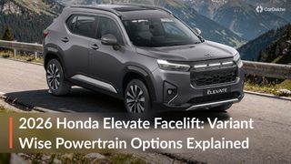 2026 Honda Elevate Facelift Powertrain Options Explained: Which Variant Gets The CVT Option? 2026 Honda Elevate Facelift Powertrain Options Explained: Which Variant Gets The CVT Option?