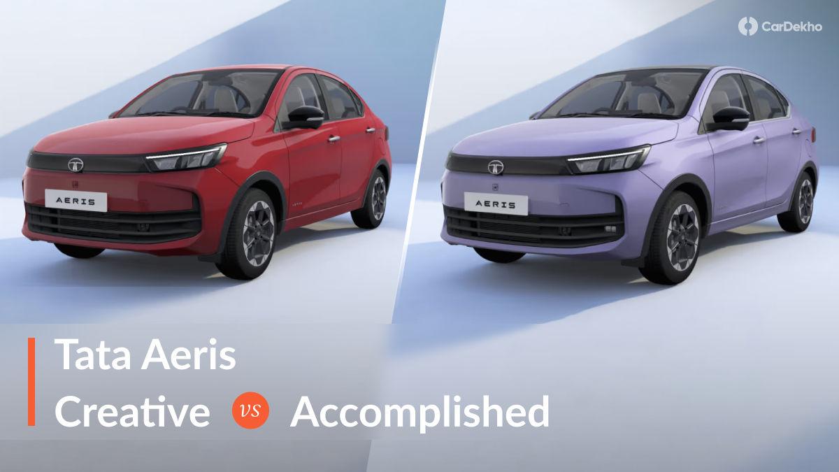 2026 Tata Aeris Creative Vs Accomplished: Which Variant Makes More Sense? 2026 Tata Aeris Creative Vs Accomplished: Which Variant Makes More Sense?