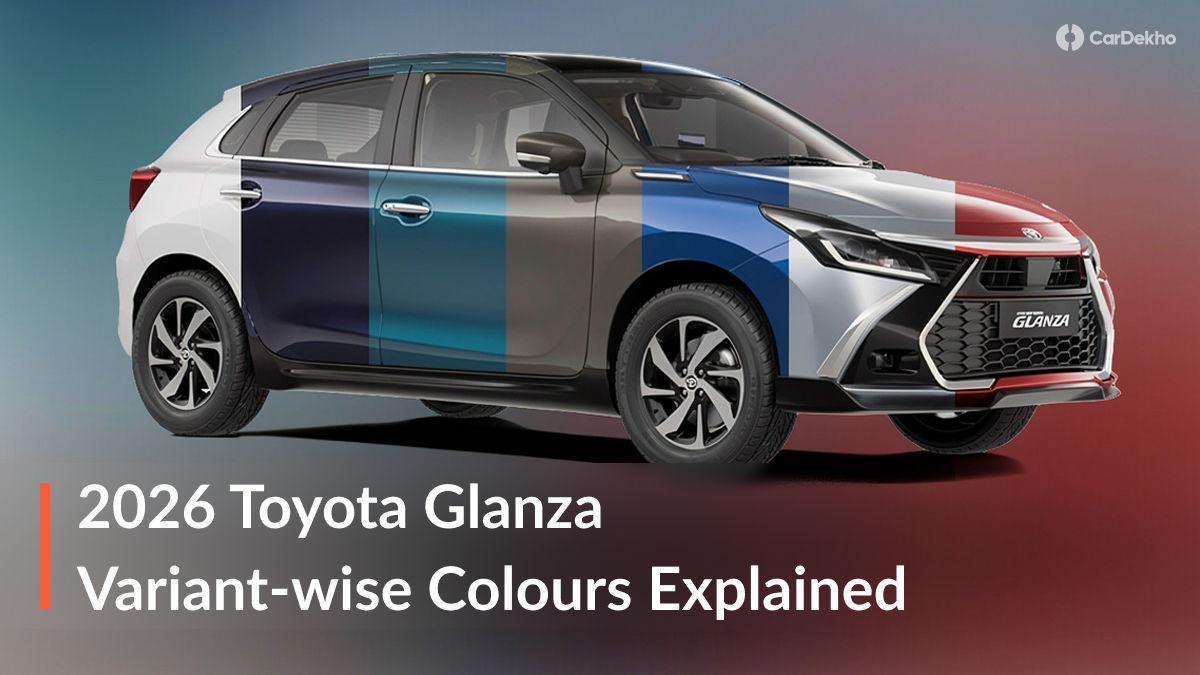 2026 Toyota Glanza Facelift Colours Image Gallery, Which Variant Gets Which Colour Options? 2026 Toyota Glanza Facelift Colours Image Gallery, Which Variant Gets Which Colour Options?