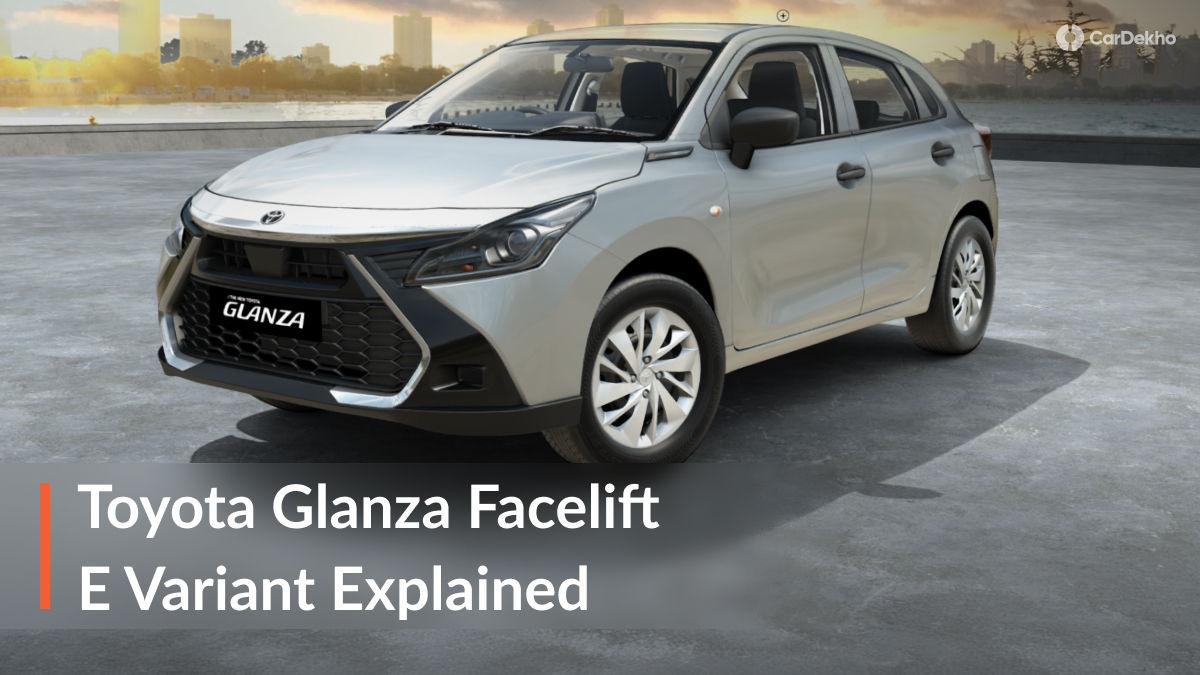 2026 Toyota Glanza Facelift E Variant Explained In Detail; Should You Buy The Base Variant? 2026 Toyota Glanza Facelift E Variant Explained In Detail; Should You Buy The Base Variant?
