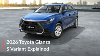 Facelifted Toyota Glanza S Variant Explained: The Ideal Entry-level Trim? Facelifted Toyota Glanza S Variant Explained: The Ideal Entry-level Trim?