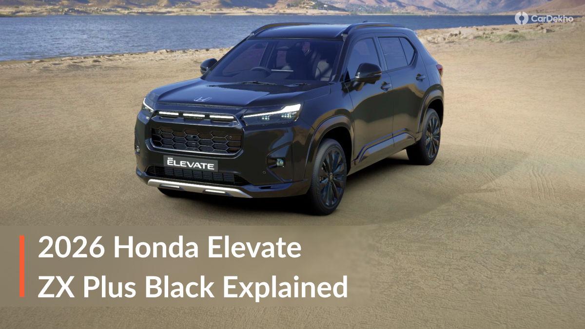 2026 Honda Elevate ZX Plus Black Variant Explained: Should You Spend For The Top-End Variant? 2026 Honda Elevate ZX Plus Black Variant Explained: Should You Spend For The Top-End Variant?
