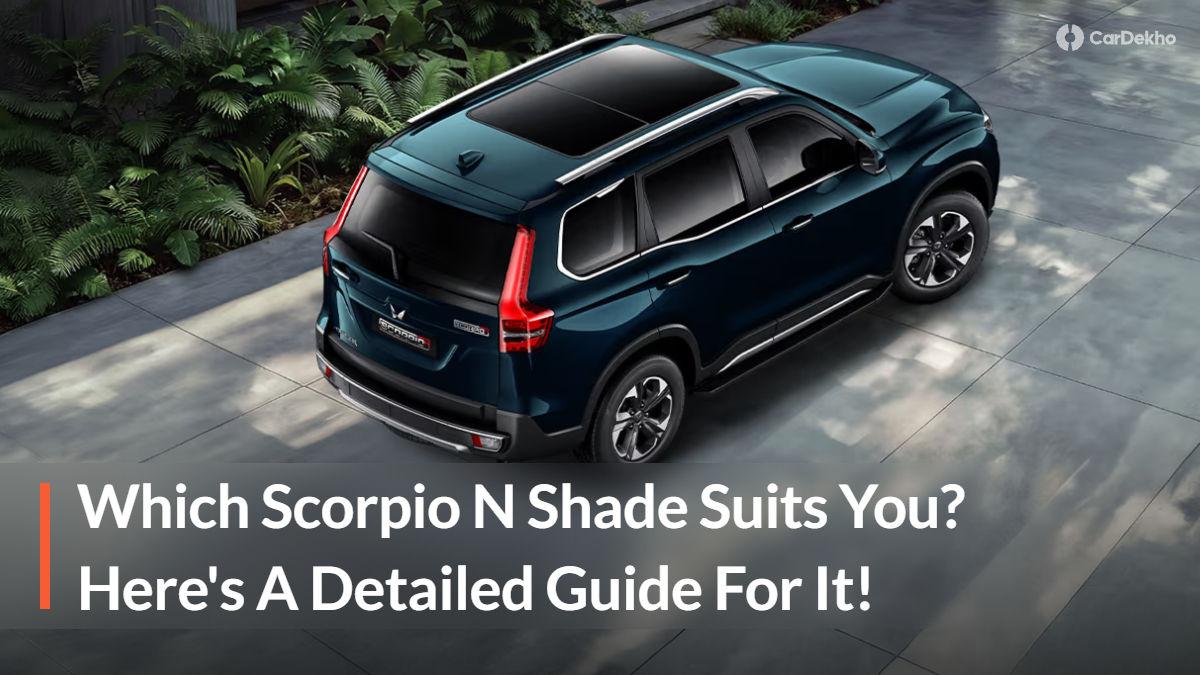 Pick Your Shade: A Guide To Choosing The Right Mahindra Scorpio-N Colour Pick Your Shade: A Guide To Choosing The Right Mahindra Scorpio-N Colour