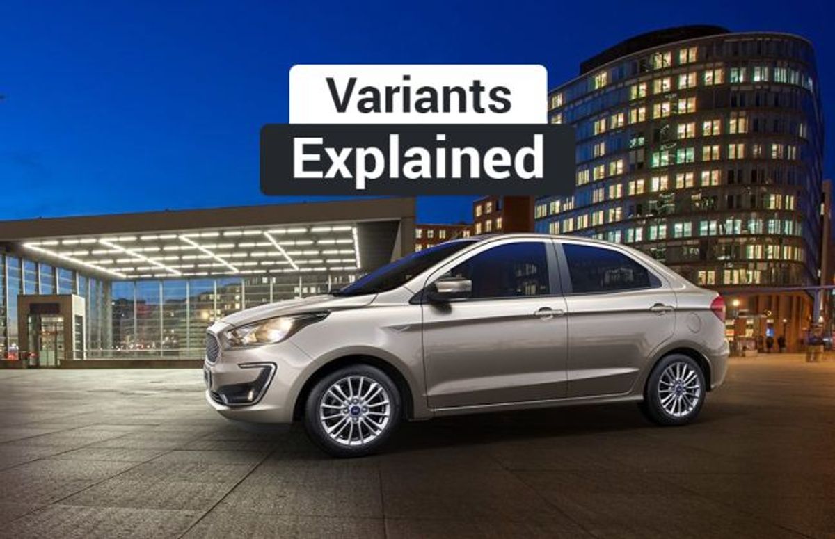 Ford Aspire Facelift: Variants Explained Ford Aspire Facelift: Variants Explained