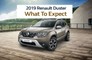 2019 Renault Duster: What To Expect