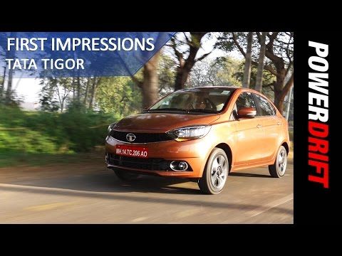 Tata Tigor : First Drive : PowerDrift