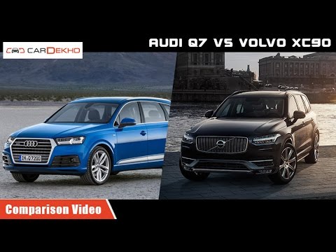 Volvo XC 90 vs Audi Q 7 | Comparison Video | CarDekho.com