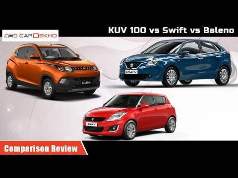 Maruti Baleno  vs Mahindra KUV 100 vs Maruti Swift | Comparison Review | CarDekho.com