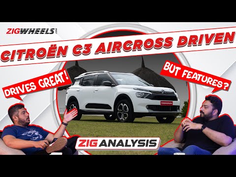 Citroen C3 Aircross Review | Drive Impressions, Cabin Experience & More | ZigAnalysis