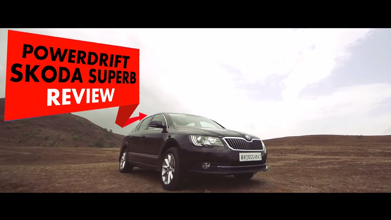 Skoda Superb : Review: PowerDrift
