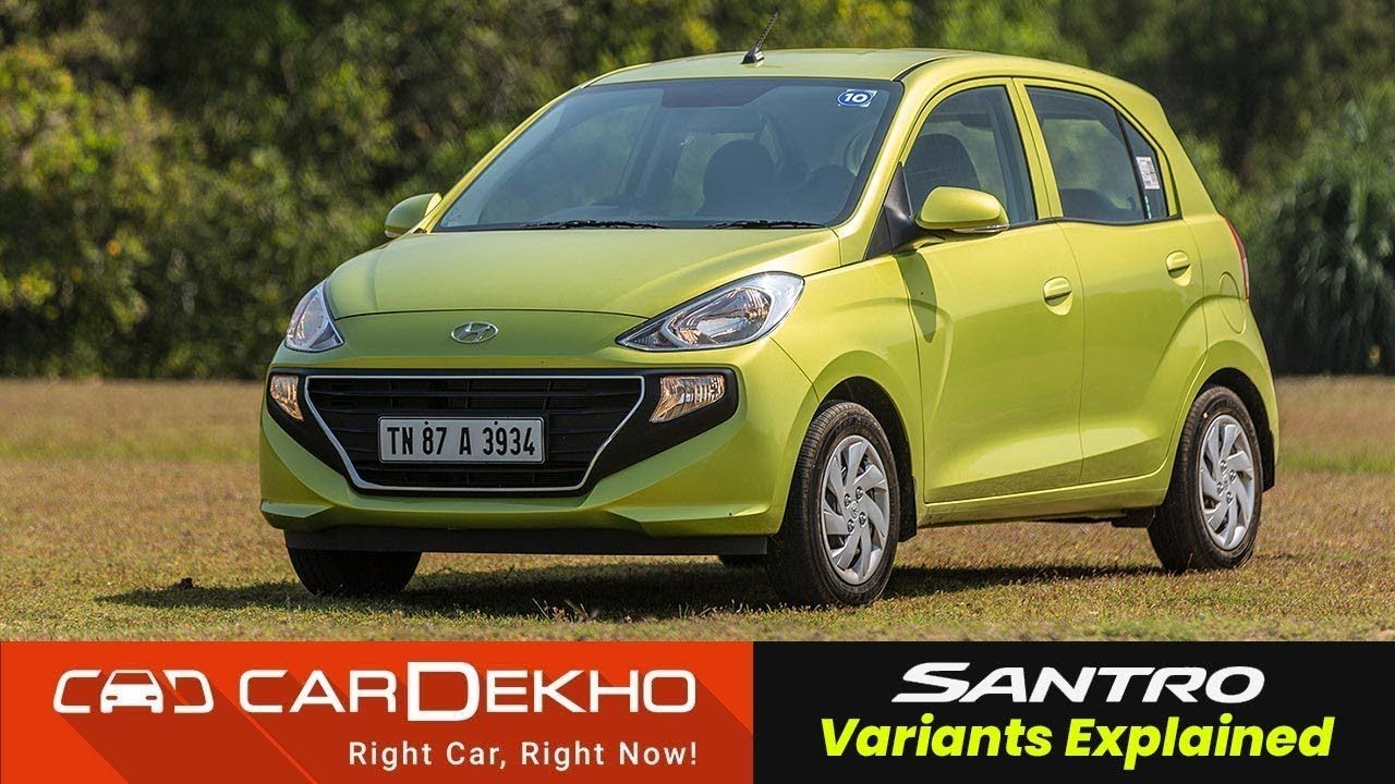 Hyundai Santro Variants Explained | D Lite, Era, Magna, Sportz, Asta | CarDekho.com