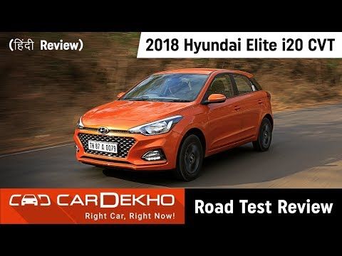 2018 Hyundai Elite i20 CVT (Automatic) Review In Hindi