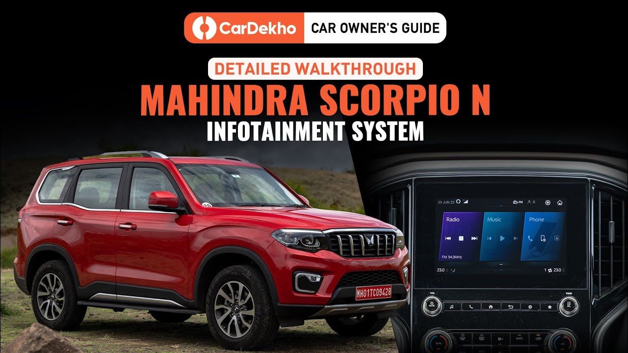Mahindra Scorpio N 2022 Infotainment System : CarDekho Car Owners Guide