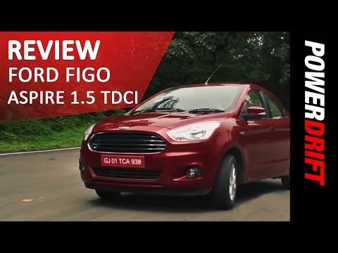 Ford Figo Aspire 1.5 TDCi : Review : PowerDrift
