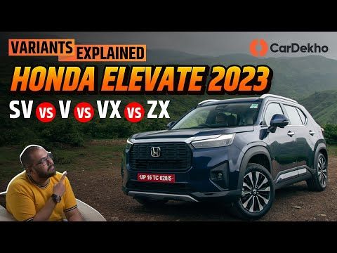 Honda Elevate SUV Variants Explained: SV vs V vs VX vs ZX | इस