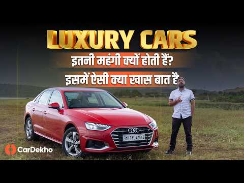 Audi A4 Answers - Why Are Luxury Cars So Expensive? | Review in Hindi