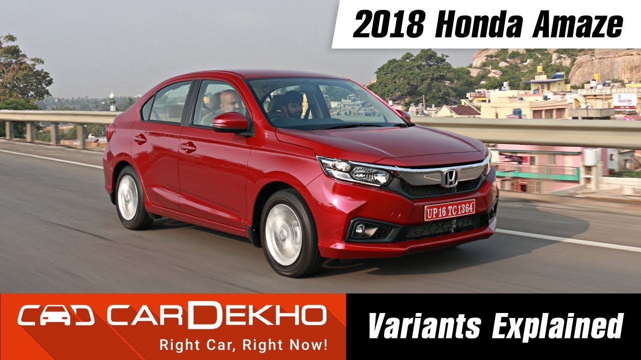 2018 Honda Amaze - Which Variant To Buy?