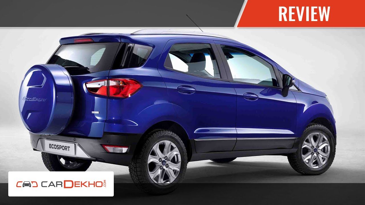 Ford EcoSport | Know Your Car - Interiors & Exteriors