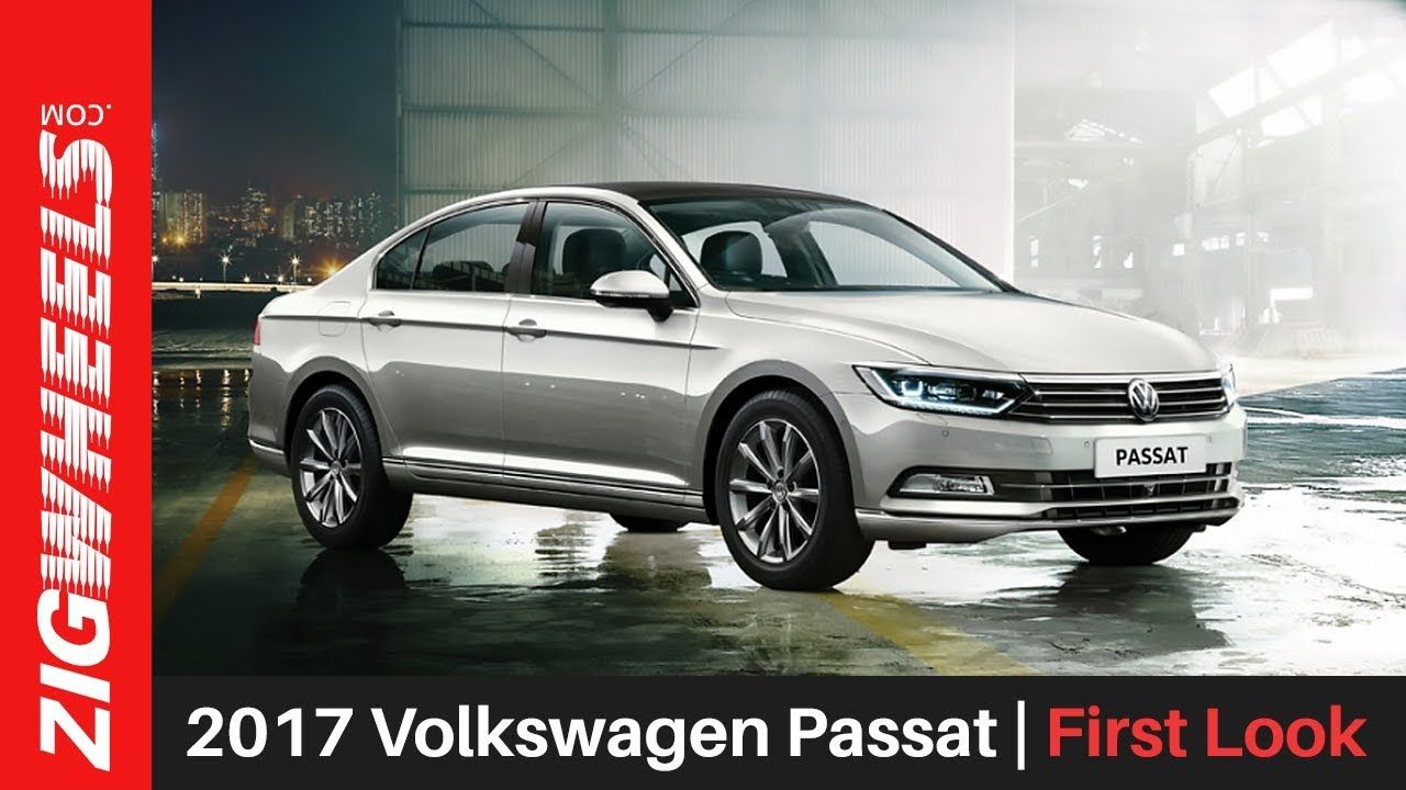 2017 Volkswagen Passat | First Look | ZigWheels.com