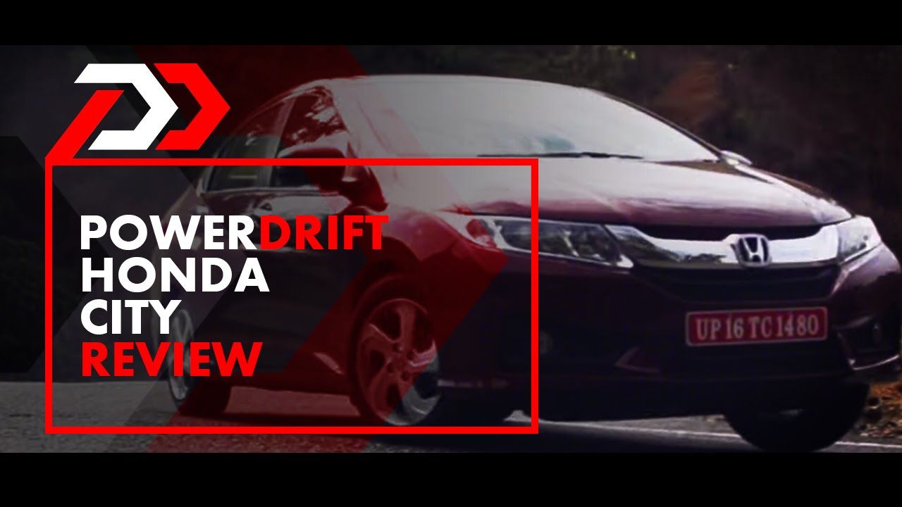Honda City : Review : PowerDrift
