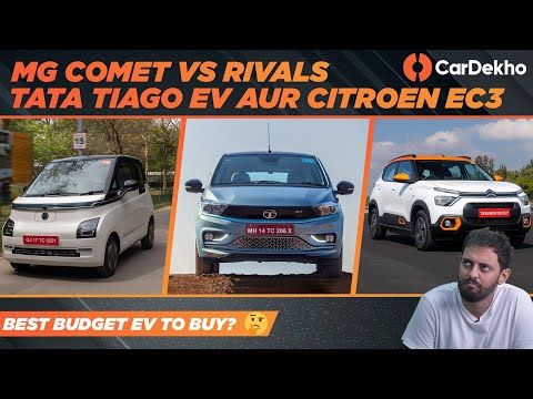MG Comet EV Vs Tata Tiago EV Vs Citroen eC3 | Price, Range, Features & More |Which Budget EV To Buy?