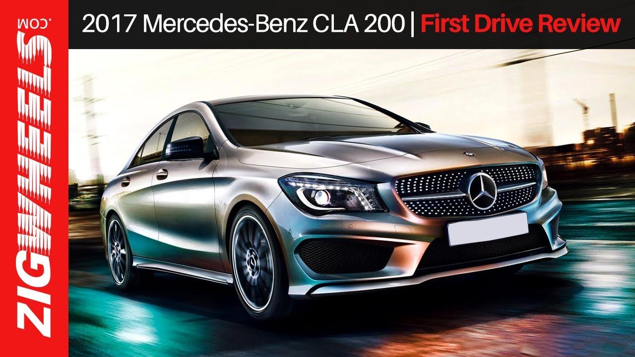 2017 Mercedes-Benz CLA 200 | First Drive Review | ZigWheels