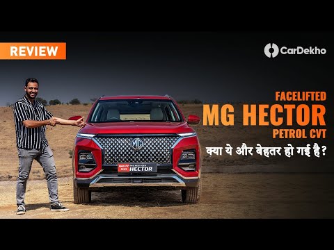 New MG Hector Petrol-CVT Review | New Variants, New Design, New Features, And ADAS! | CarDekho