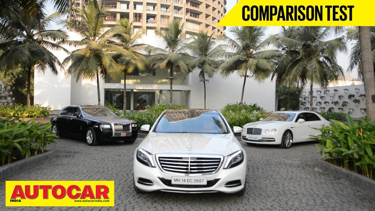 Mercedes-Benz S-Class Vs Rolls-Royce Ghost Vs Bentley Flying Spur | Comparison Test - Bently Videos